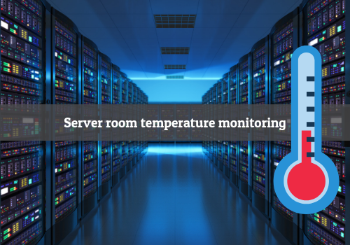 The Importance Of Server Room Temperature Monitoring